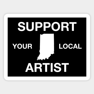 Support Your Local Artist - Indiana Magnet